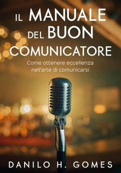 Cover Il Manuale del Buon Comunicatore (eBook, ePUB)