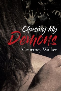 Chasing My Demons - Walker, Courtney