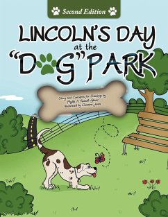 Lincoln's Day At The Dog Park Second Edition - Russell-Gilmer, Phyllis A.