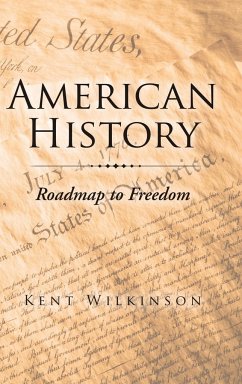 American History: Roadmap to Freedom - Wilkinson, Kent