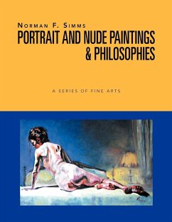 Norman F. Simms Portrait, Nude Paintings, & Philosophies - Simms, Norman F.