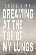 Dreaming at the Top of My Lungs - Bild 1