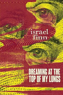 Dreaming at the Top of My Lungs - Finn, Israel