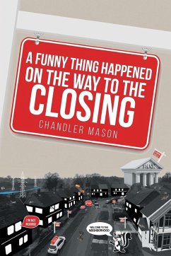 A Funny Thing Happened on the Way to the Closing - Mason, Chandler