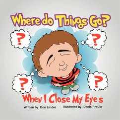 Where Do Things Go When I Close My Eyes? - Linder, Don