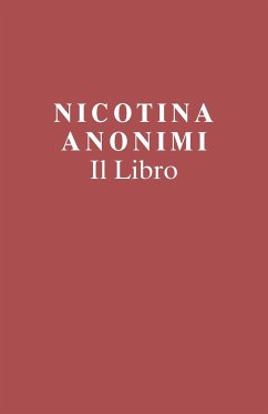 Nicotina Anonimi Il Libro (Italian Edition) - Members of Nicotine Anonymous
