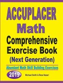 Accuplacer Math Comprehensive Exercise Book (Next Genaration)