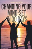 Changing Your Mind-set in 30 Days