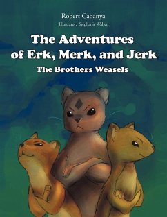 The Adventures Of Erk, Merk & Jerk;The Brothers Weasels