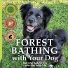 Forest Bathing with your Dog - Bild 1