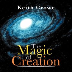The Magic of Creation - Crowe, Keith