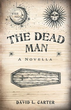 The Dead Man: A Novella - Carter, David L.