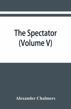 The Spectator - Chalmers, Alexander