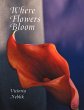 Where Flowers Bloom - Bild 1