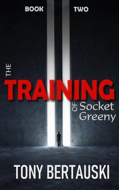 The Training of Socket Greeny - Bertauski, Tony