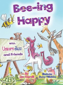 Bee-ing Happy With Unicorn Jazz and Friends - Caprelli, Lisa