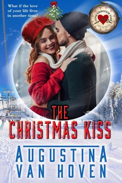 Cover The Christmas Kiss (Love Through Time) (eBook, ePUB)