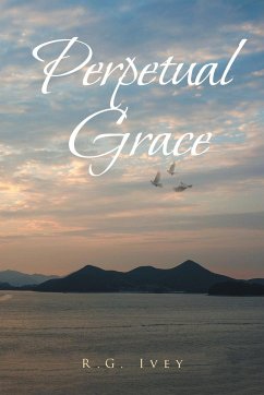 Perpetual Grace - Ivey, R. G.