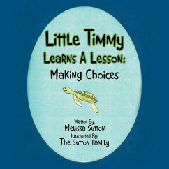 Little Timmy Learns A Lesson - Sutton, Melissa S.