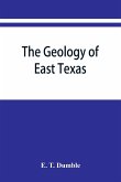 The geology of east Texas
