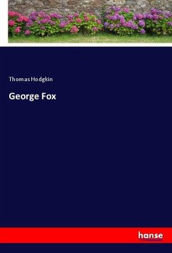 George Fox - Hodgkin, Thomas