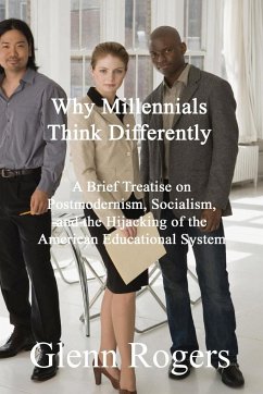 Why Millennials Think Differently - Rogers, Glenn