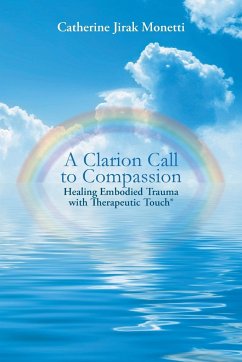 A Clarion Call to Compassion - Jirak Monetti, Catherine