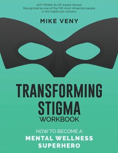 Transforming Stigma Workbook - Veny, Mike