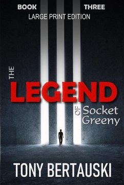 The Legend of Socket Greeny (Large Print Edition) - Bertauski, Tony