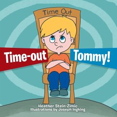 Time-out Tommy! - Stein-Zimic, Heather