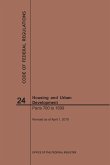 Code of Federal Regulations Title 24, Housing and Urban Development, Parts 700-1699, 2019