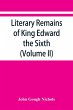 Literary remains of King Edward the... - Bild 1