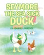 Seymore the Sea Sick Duck - Bild 1