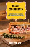 Olla De Cocción Lenta: Comidas Deliciosas Y Deliciosas Para Tu Crockpot (Recetas Vintage) (eBook, ePUB)