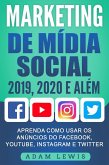 Marketing de Mídia Social 2019, 2020 e Além (eBook, ePUB)