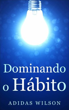 Cover Dominando o Hábito (eBook, ePUB)