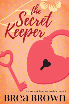 The Secret Keeper (eBook, ePUB) - Brown, Brea