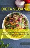 Dieta Vegana: Dieta Vegana Para Principiantes Con Recetas Simples (Saludables Y Magra) (eBook, ePUB)
