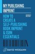 My Publishing Imprint: How to Create a... - Bild 1