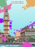 Viaggio artistico per Londra (eBook, ePUB) Viaggio artistico per Londra (eBook, ePUB)