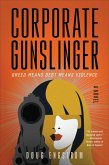 Corporate Gunslinger (eBook, ePUB)