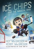 The Ice Chips and the Magical Rink (eBook, ePUB)
