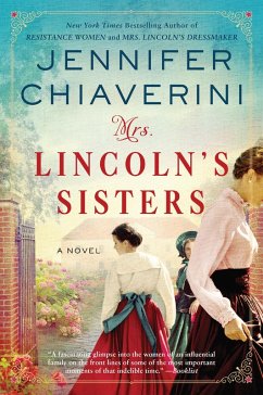 Mrs. Lincoln's Sisters (eBook, ePUB) - Chiaverini, Jennifer