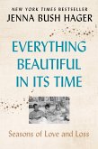 Everything Beautiful in Its Time (eBook, ePUB)