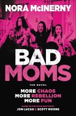Bad Moms (eBook, ePUB)