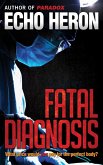 Fatal Diagnosis (The Adele Monsarrat Mystery Series, #4) (eBook, ePUB)