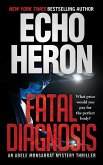 Fatal Diagnosis (The Adele Monsarrat Mystery Series, #4) (eBook, ePUB)