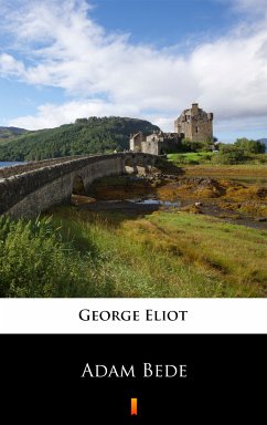 Adam Bede (eBook, ePUB) - Eliot, George