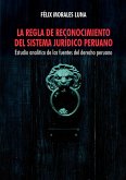La regla de reconocimiento del sistema jurídico peruano (eBook, ePUB)