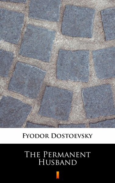 The Permanent Husband (eBook, ePUB) The Permanent Husband (eBook, ePUB)